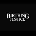 “Birthing Justice:” A Black Maternity Documentary